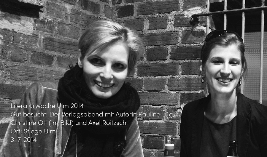 Pauline Füg (links) und Christine Ott (rechts) zu Gast in der Literaturwoche am 3. 7. 2014